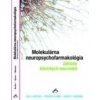Molekulárna neuropsychofarmakológia - Nestler, Hyman, Malenka