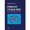 Poruchy vývoje řeči CD druhé doplněné a přepracované vydání - Dlouhá Olga