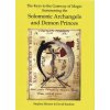 The Keys to the Gateway of Magic: Summoning the Solomonic Archangels & Demon Princes (Stephen Skinner,David Rankine)(Pevná)