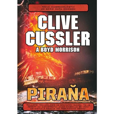 Piraňa - Clive Cussler, Boyd Morrisno