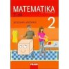 MATEMATIKA 2 PRACOVNÍ UČEBNICE 2.DÍL PRO 2.ROČNÍK ZÁKLADNÍ ŠKOLY