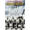 Battle of Britain : A day-to-day chronicle, 10 July-31 October 1940 - Patrick Bishop