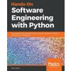 Hands-On Software Engineering with Python