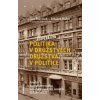 Politika v družstvech družstva v politice Analýza komplikovaného vztahu - Kubů Eduard Slavíček Jan