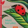 Malá beruška - Velmi přírodní knížka - Aladjidi, Caroline Pellissier Virginie