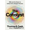 The Catalyst - Thomas R. Cech