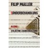 Sonderbehandlung - Filip Müller
