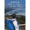 Cesta okolo sveta za 124 dní - Martin Kosák