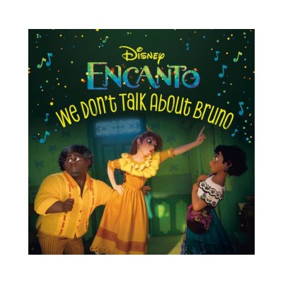 We Dont Talk about Bruno Disney Encanto