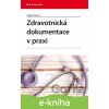 E-kniha Zdravotnická dokumentace v praxi - Radek Policar