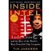 Inside Intel: Andy Grove and the Rise of the World's Most Powerful Chip Company (Tim Jackson)(Brožovaná)