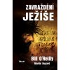 Zavraždění Ježíše - Martin, Bill O´Reilly, Dugard