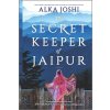 The Secret Keeper of Jaipur: A Novel for Book Clubs (Joshi Alka)