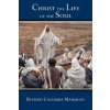 Christ the Life of the Soul (Dom Columba Marmion)(Brožovaná)