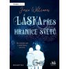Láska přes hranice světů - Josie Williams