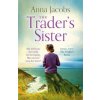 Trader's Sister (ANNA JACOBS)(Brožovaná)