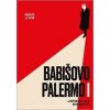 Babišovo Palermo I - Kmenta Jaroslav