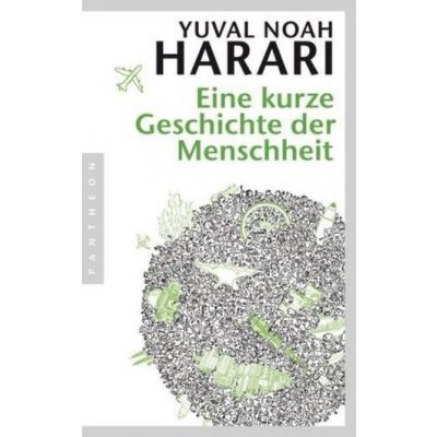 Eine kurze Geschichte der Menschheit - Harari, Yuval Noah