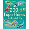 200 Paper Planes to fold & fly (Baer Sam)