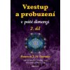 Vzestup a probuzení v páté dimenzi 2.díl - Maureen St. Germain