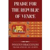 Praise for the Republic of Venice (D P Curtin)(Brožovaná)