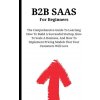 B2B SaaS For Beginners (Kid Montoya)(Brožovaná)