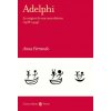 Adelphi. Le origini di una casa editrice (1938-1994) (Anna Ferrando)(Brožovaná)