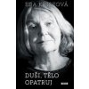Duši, tělo opatruj - Eda Kriseová