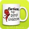 Humorný hrnček - Čertica na plný úväzok