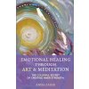 Emotional Healing Through Art (Anisa Zafar)(Brožovaná)
