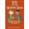 Eric and the Wishing Stone - Mitchelhill, Barbara