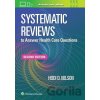 Systematic Reviews to Answer Health Care Questions - HEIDI D. NELSON