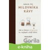 E-kniha Manuál pro milovníka kávy - Jessica Easto, Andreas Willhoff