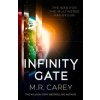 Infinity Gate - M. R. Carey, Little, Brown Book Group