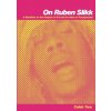 On Ruben Slikk: A Manifesto on the Purpose of Art and the Value of Transgression (Caleb True)(Brožovaná)