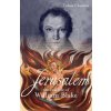 Jerusalem: The Real Life of William Blake - Churton Tobias