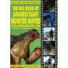 Big Book of Japanese Giant Monster Movies