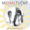 Tučný Michal: Nezacházej slunce - CD