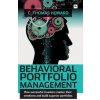 Behavioral Portfolio Management (Howard C. Thomas)(Pevná)