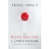 The Rosicrucian Compendium