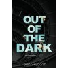 Out of the Dark (Discreet Cover) (Danah Logan)(Brožovaná)