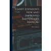 Harry Johnson's New and Improved Bartender's Manual; (Harry. Johnson)(Pevná)