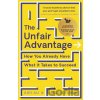 The Unfair Advantage