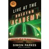 Live At the Brixton Academy (Simon Parkes,J. S. Rafaeli)(Brožovaná)