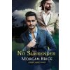 No Surrender (Morgan Brice)(Brožovaná)