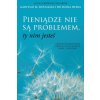 Pieniądze nie są problemem, ty nim jesteś (Polish)