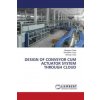 DESIGN OF CONVEYOR CUM ACTUATOR SYSTEM THROUGH CLOUD (Shraddha Toney,Sarang Toney)(Brožovaná)