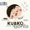 Kubko: Hravé gestá a zvuky - Marta Galewska-Kustra, Joanna Kłos (ilustrátor)