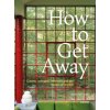 How To Get Away (Pevná)