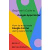 Beginner's Guide to Google Apps Script 2 - Forms (Barrie Roberts)(Brožovaná)